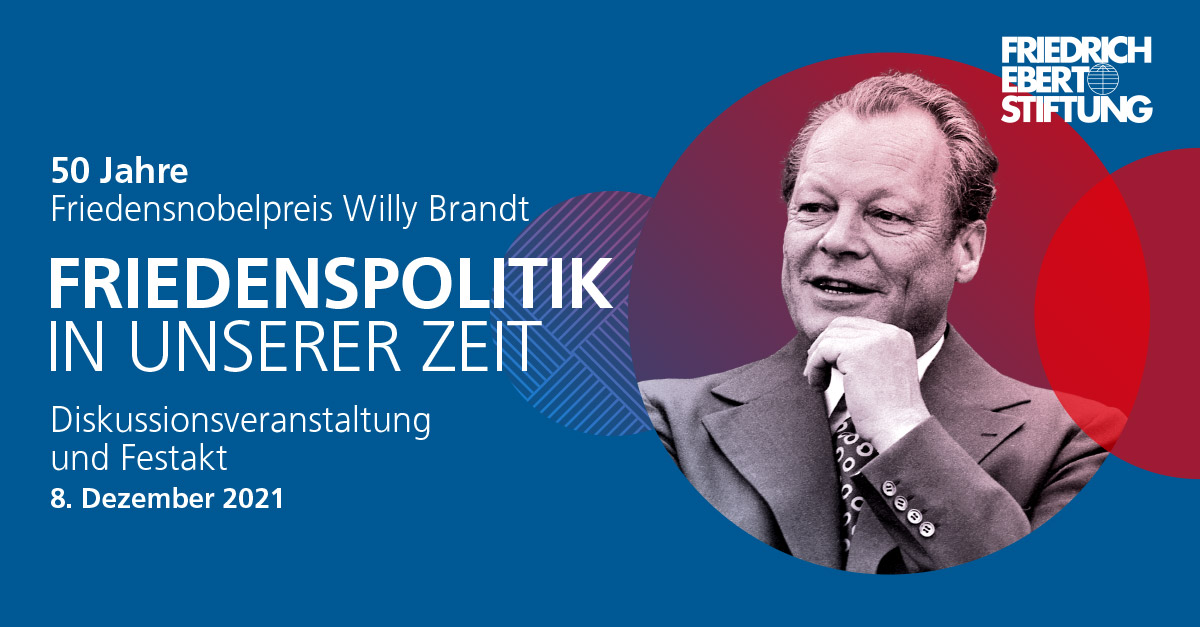 Friedenspolitik In Unserer Zeit | Bundeskanzler Willy Brandt Stiftung